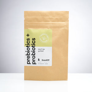 Prebiotics + Probiotics